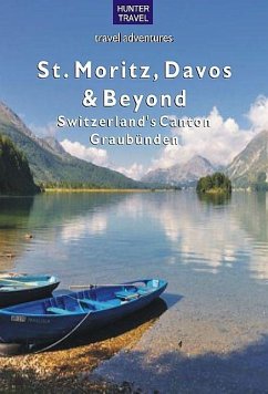Cover St. Moritz, Davos, Val Mustair & Switzerland's Canton Graubunden (eBook, ePUB)