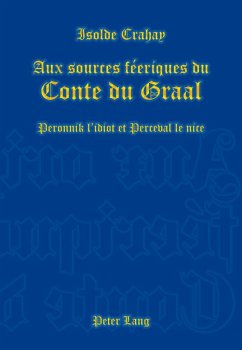 Aux sources féeriques du Conte du Graal - Crahay, Isolde
