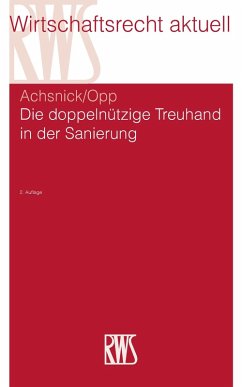 Die doppelnützige Treuhand in der Sanierung (eBook, ePUB) - Achsnick, Jan; Opp, Julian