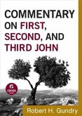 Commentary on First, Second, and Third John (Commentary on the New Testament Book #18) (eBook, ePUB) Commentary on First, Second, and Third John (Commentary on the New Testament Book #18) (eBook, ePUB)