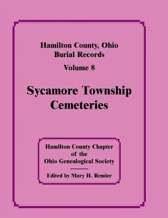 Hamilton County, Ohio Burial Records, Volume 8 - Hamilton Co Ohio Geneal Soc