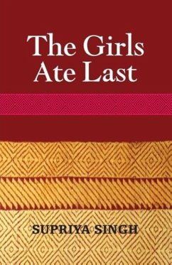 The Girls Ate Last - Singh, Supriya