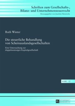 Die steuerliche Behandlung von Scheinauslandsgesellschaften - Winter, Ruth