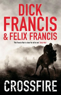 Crossfire (eBook, ePUB) - Francis, Dick; Francis, Felix
