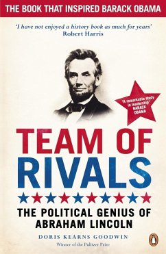 Team of Rivals (eBook, ePUB) - Goodwin, Doris Kearns