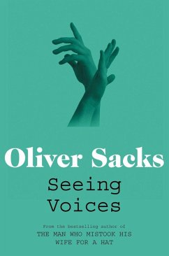 Seeing Voices (eBook, ePUB) - Sacks, Oliver