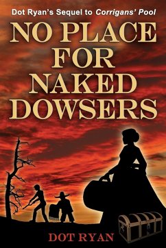 No Place for Naked Dowsers - Ryan, Dot