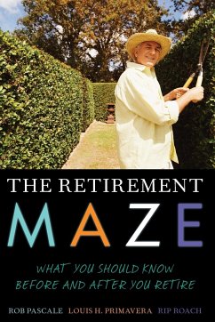 The Retirement Maze - Pascale, Rob; Primavera, Louis H.; Roach, Rip