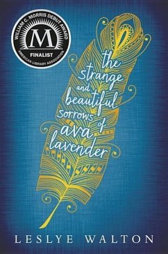 The Strange and Beautiful Sorrows of Ava Lavender - Walton, Leslye