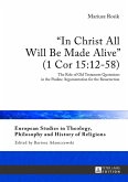«In Christ All Will Be Made Alive» (1 Cor 15:12-58)