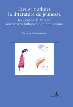 Lire et traduire la littérature de jeunesse - Constantinescu, Muguras