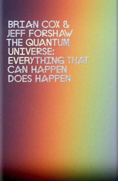 The Quantum Universe (eBook, ePUB) - Cox, Brian; Forshaw, Jeff