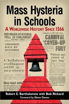 Mass Hysteria in Schools - Bartholomew, Robert E.; Rickard, Bob