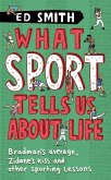 What Sport Tells Us About Life (eBook, ePUB)