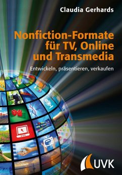 Nonfiction-Formate für TV, Online und Transmedia (eBook, ePUB) - Gerhards, Claudia