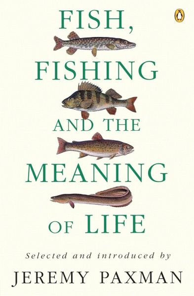 Fish, Fishing and the Meaning of Life (eBook, ePUB)