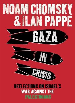 Gaza in Crisis (eBook, ePUB) - Pappé, Ilan; Chomsky, Noam