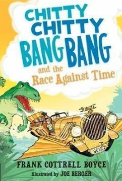 Chitty Chitty Bang Bang and the Race Against Time - Boyce, Frank Cottrell