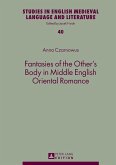 Fantasies of the Other¿s Body in Middle English Oriental Romance