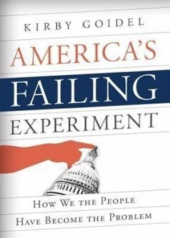 America's Failing Experiment - Goidel, Kirby