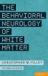 Behavioral Neurology of White Matter... - Bild 1