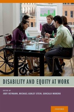 Disability and Equity at Work - Heymann, Jody; Stein, Michael Ashley; Moreno, Gonzalo