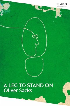 A Leg to Stand On (eBook, ePUB) - Sacks, Oliver