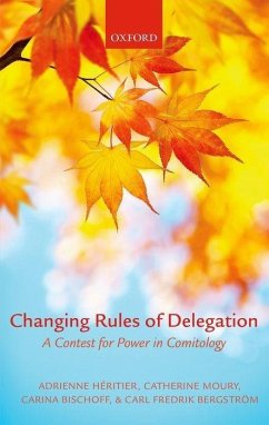 Changing Rules of Delegation - Heritier, Adrienne; Moury, Catherine; Bischoff, Carina S; Bergstrom, Carl Fredrik