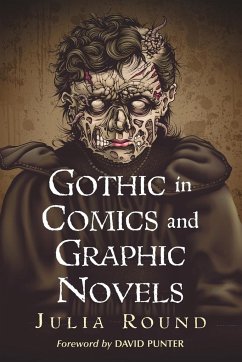 Gothic in Comics and Graphic Novels - Round, Julia