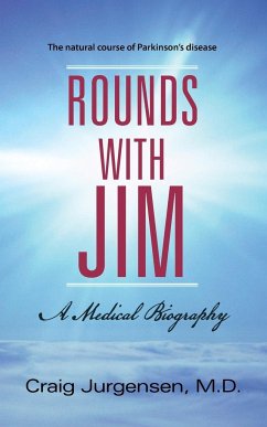 Rounds with Jim - Jurgensen M. D., Craig