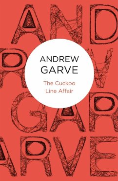 The Cuckoo Line Affair (Bello) (eBook, ePUB) - Garve, Andrew