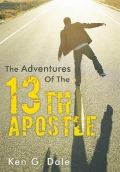 The Adventures of the Thirteenth Apostle - Dale, Ken G.