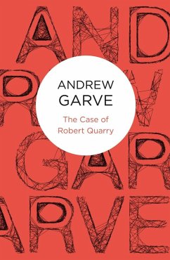 The Case of Robert Quarry (Bello) (eBook, ePUB) - Garve, Andrew
