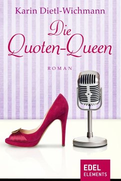 Die Quoten-Queen (eBook, ePUB) - Dietl-Wichmann, Karin
