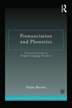 Pronunciation and Phonetics - Brown, Adam