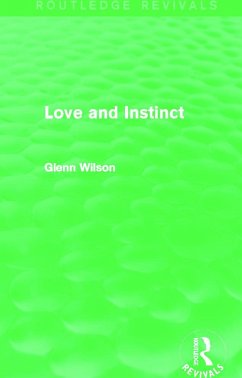 Love and Instinct (Routledge Revivals) - Wilson, Glenn
