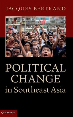 Political Change in Southeast Asia - Bertrand, Jacques