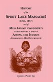 History of Spirit Lake Massacre!