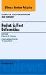 Pediatric Foot Deformities, an Issue of... - Bild 1