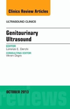 Genitourinary Ultrasound, An Issue of Ultrasound Clinics - Derchi, Lorenzo E.