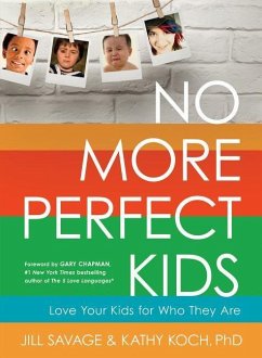 No More Perfect Kids - Savage, Jill; Koch, Kathy