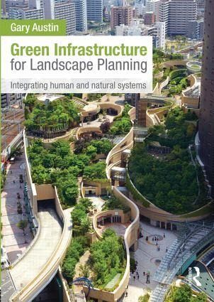 Green Infrastructure for Landscape Planning Green Infrastructure for Landscape Planning