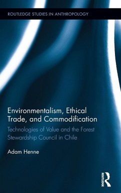 Environmentalism, Ethical Trade, and Commodification - Henne, Adam