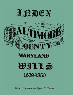 Index of Baltimore County Wills, 1659-1850 - Barnes, Robert; Carothers, Bettie S.