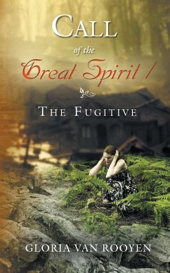 Call of the Great Spirit / The Fugitive - Rooyen, Gloria Van
