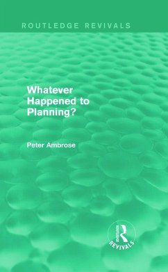 What Happened to Planning? (Routledge Revivals) - Ambrose, Peter