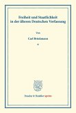 Freiheit und Staatlichkeit in der älteren Deutschen Verfassung.