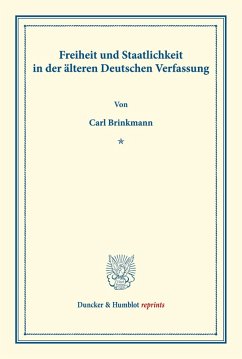 Cover Freiheit und Staatlichkeit in der älteren Deutschen Verfassung.