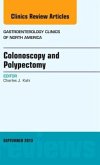 Colonoscopy and Polypectomy, an Issue of Gastroenterology Clinics