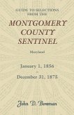 Guide to Selections from the Montgomery County Sentinel, Maryland, January 1, 1856 - December 31, 1875